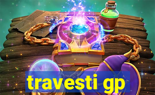 travesti gp